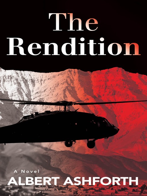 Title details for The Rendition by Albert Ashforth - Available
